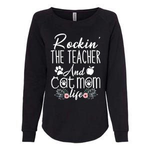 Rockin' The Teacher And Cat Mom Life Funny Teacher Funny Gift Womens California Wash Sweatshirt