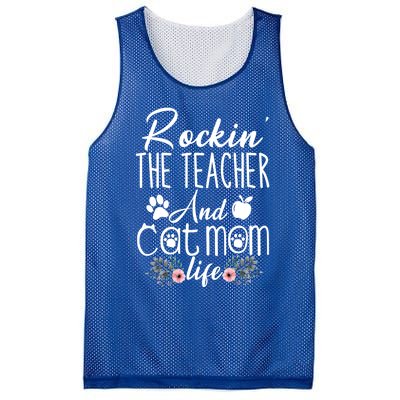 Rockin' The Teacher And Cat Mom Life Funny Teacher Funny Gift Mesh Reversible Basketball Jersey Tank