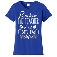 Rockin' The Teacher And Cat Mom Life Funny Teacher Funny Gift Women's T-Shirt