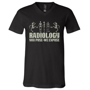 Radiology Tech Team You Pose We Expose Xray Technologist Ct V-Neck T-Shirt