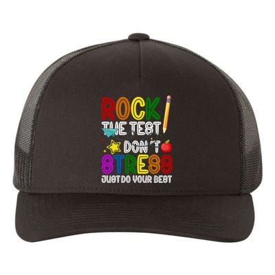 Rock The Test Don't Stress Just Do Your Best Educational Yupoong Adult 5-Panel Trucker Hat