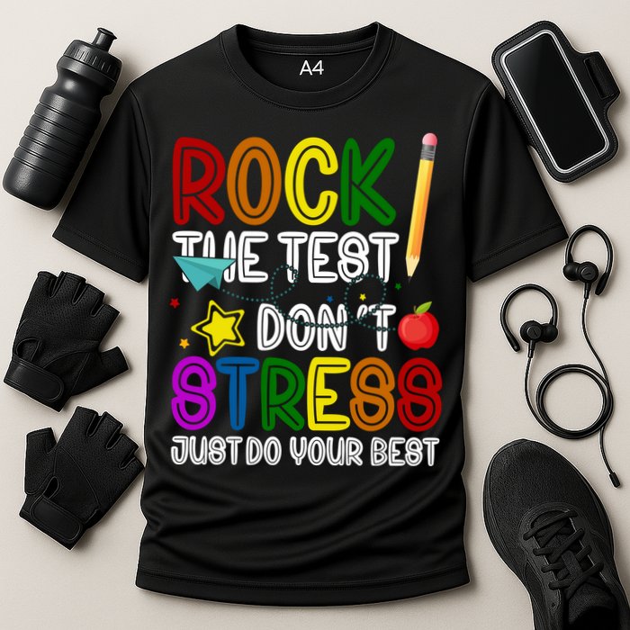Rock The Test Don't Stress Just Do Your Best Educational Performance Shirt