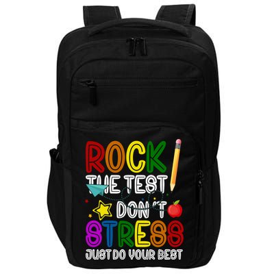Rock The Test Don't Stress Just Do Your Best Educational Impact Tech Backpack