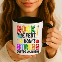 Rock The Test Don't Stress Just Do Your Best Educational Mug