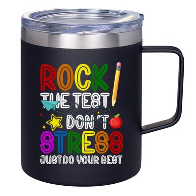 Rock The Test Don't Stress Just Do Your Best Educational 12oz Stainless Steel Coffee Mug