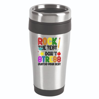 Rock The Test Don't Stress Just Do Your Best Educational 16oz Travel Tumbler