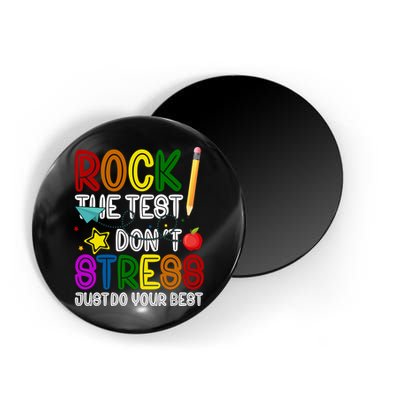 Rock The Test Don't Stress Just Do Your Best Educational Magnet