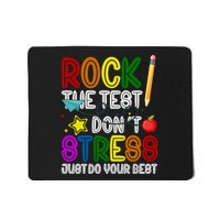 Rock The Test Don't Stress Just Do Your Best Educational Mousepad
