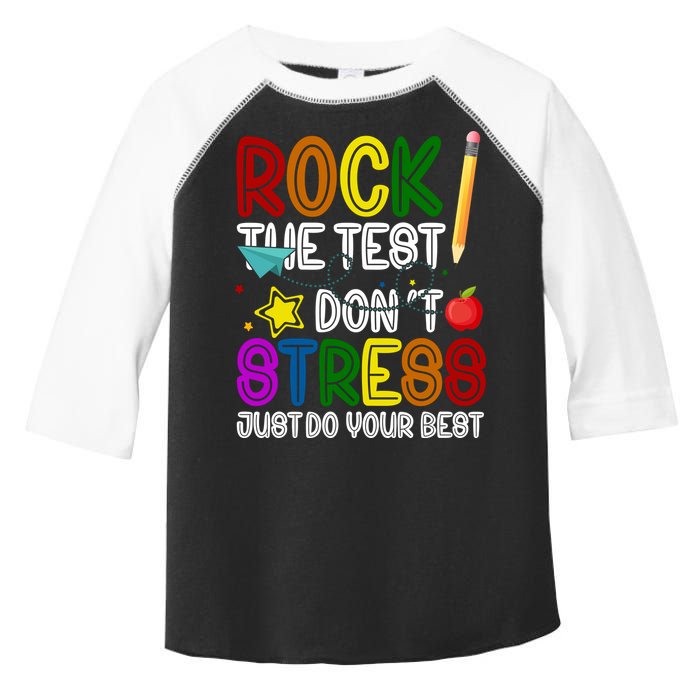 Rock The Test Don't Stress Just Do Your Best Educational Toddler Fine Jersey T-Shirt