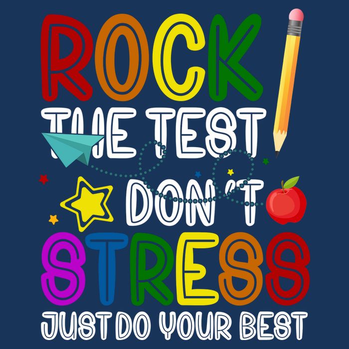 Rock The Test Don't Stress Just Do Your Best Educational Infant Baby Jersey Bodysuit