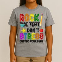 Rock The Test Don't Stress Just Do Your Best Educational T-Shirt