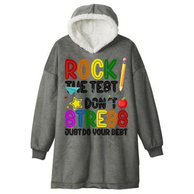 Rock The Test Don't Stress Just Do Your Best Educational Hooded Wearable Blanket
