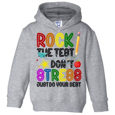 Rock The Test Don't Stress Just Do Your Best Educational Toddler Hoodie