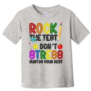 Rock The Test Don't Stress Just Do Your Best Educational Toddler T-Shirt