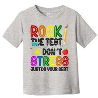 Rock The Test Don't Stress Just Do Your Best Educational Toddler T-Shirt