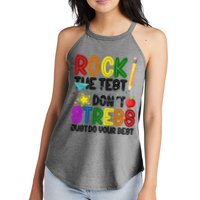 Rock The Test Don't Stress Just Do Your Best Educational Women's Perfect Tri Rocker Tank
