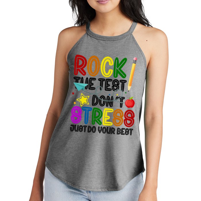 Rock The Test Don't Stress Just Do Your Best Educational Women's Perfect Tri Rocker Tank