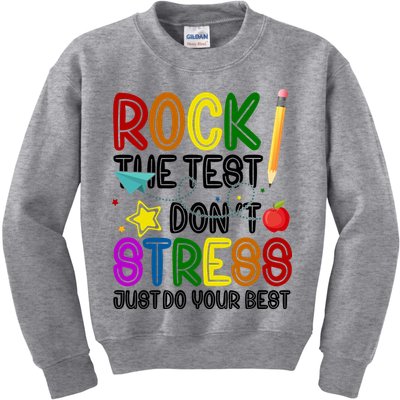 Rock The Test Don't Stress Just Do Your Best Educational Kids Sweatshirt