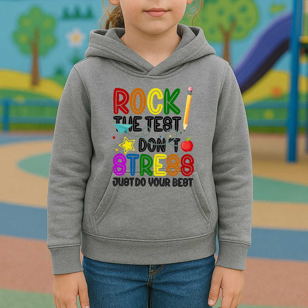 Rock The Test Don't Stress Just Do Your Best Educational Kids Hoodie