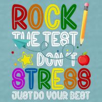 Rock The Test Don't Stress Just Do Your Best Educational Sueded Cloud Jersey T-Shirt