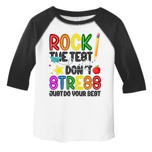 Rock The Test Don't Stress Just Do Your Best Educational Toddler Fine Jersey T-Shirt