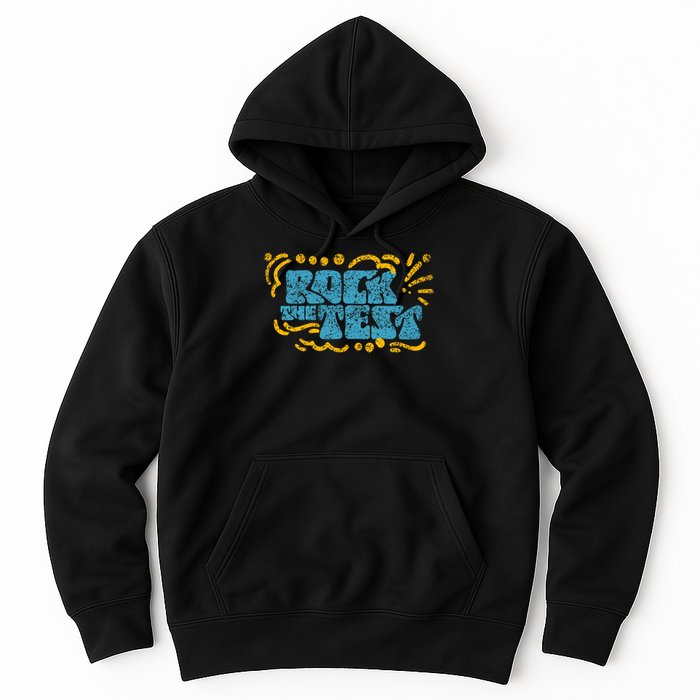 Rock The Test Teacher Test Day Testing Exam Score Hoodie