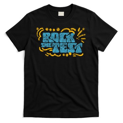 Rock The Test Teacher Test Day Testing Exam Score T-Shirt