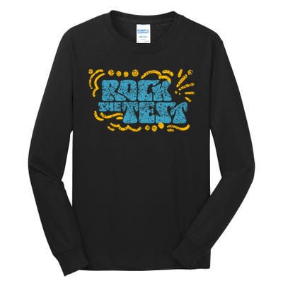 Rock The Test Teacher Test Day Testing Exam Score Tall Long Sleeve T-Shirt