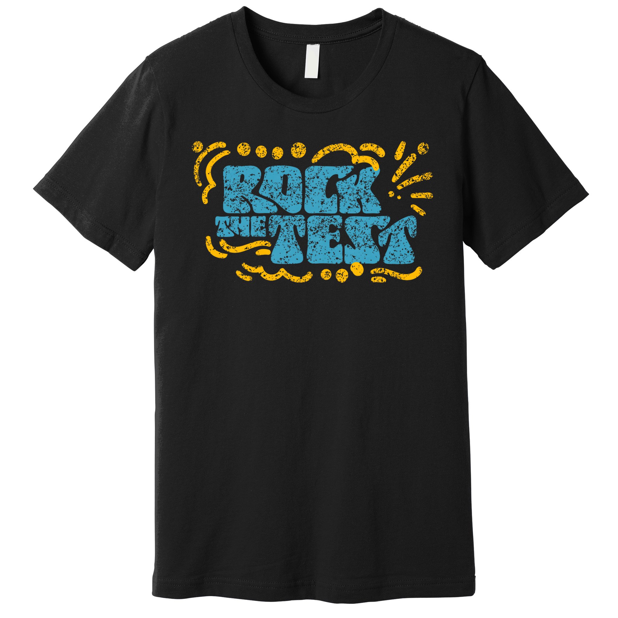 Rock The Test Teacher Test Day Testing Exam Score Premium T-Shirt