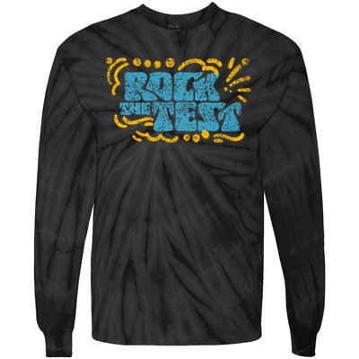 Rock The Test Teacher Test Day Testing Exam Score Tie-Dye Long Sleeve Shirt