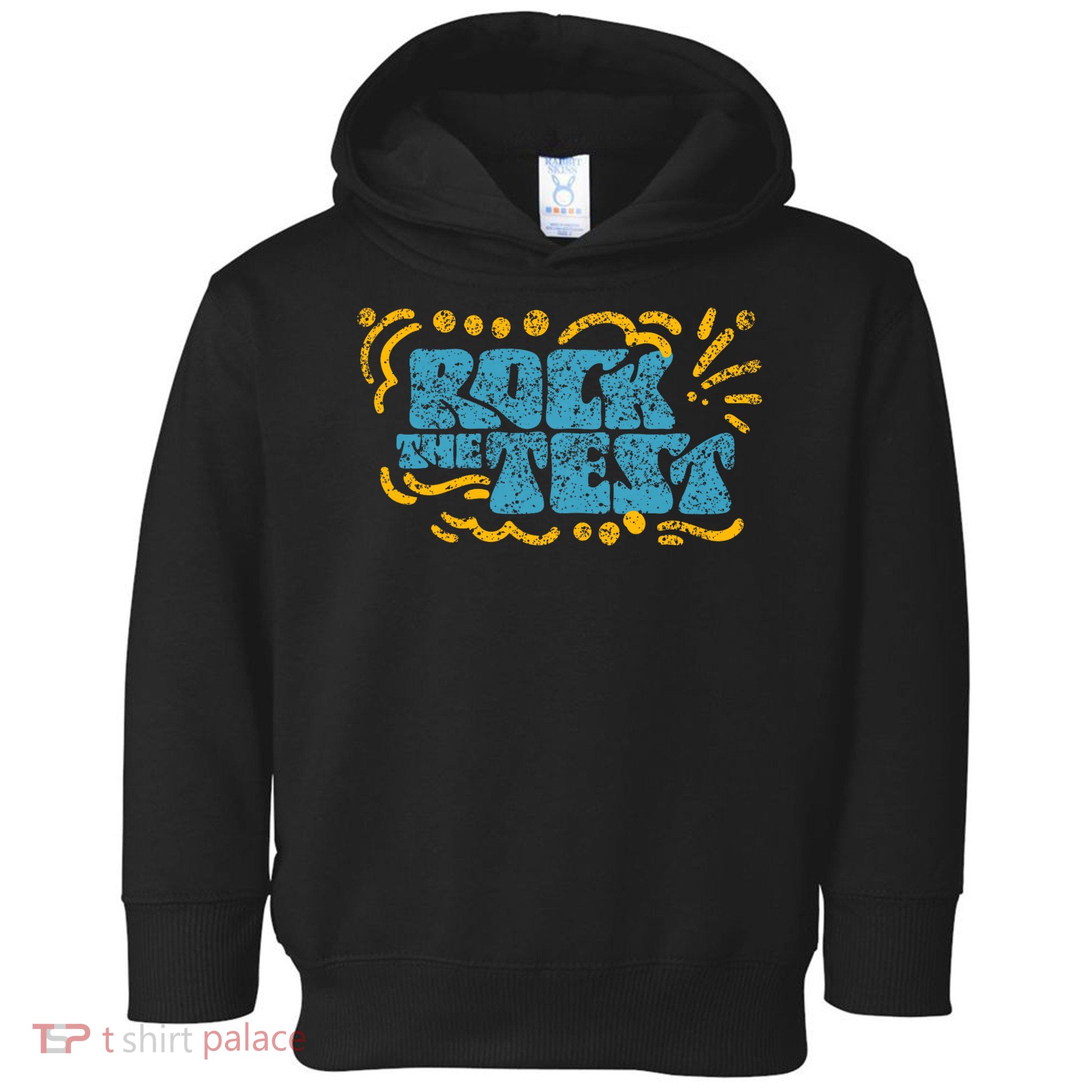 Rock The Test Teacher Test Day Testing Exam Score Toddler Hoodie
