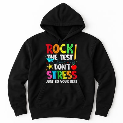 Rock The Test Don't Stress Just Do Your Best Hoodie
