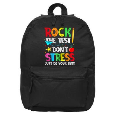 Rock The Test Don't Stress Just Do Your Best 16 in Basic Backpack