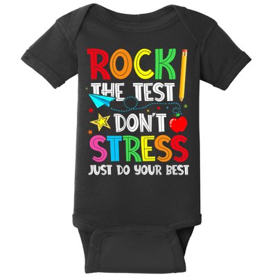 Rock The Test Don't Stress Just Do Your Best Baby Bodysuit