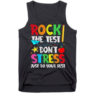 Rock The Test Don't Stress Just Do Your Best Tank Top