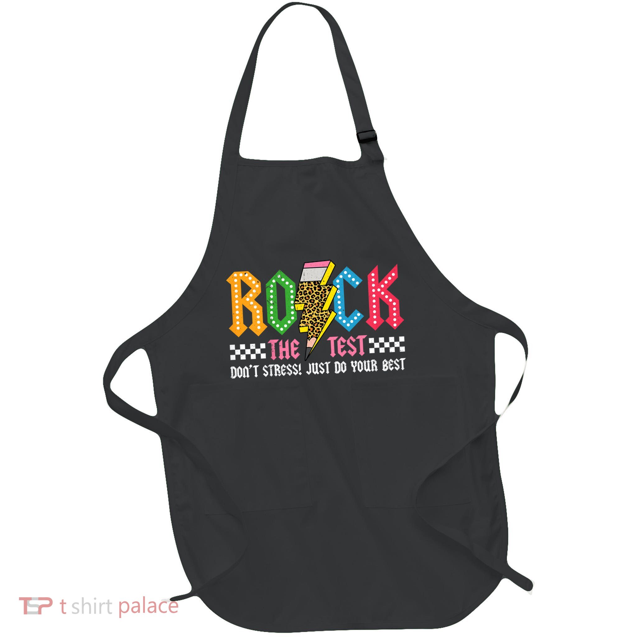 Rock The Test Testing Day Don't Stress ABCD Alphabet Apron