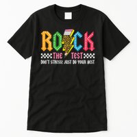 Rock The Test Testing Day Don't Stress ABCD Alphabet Tall T-Shirt