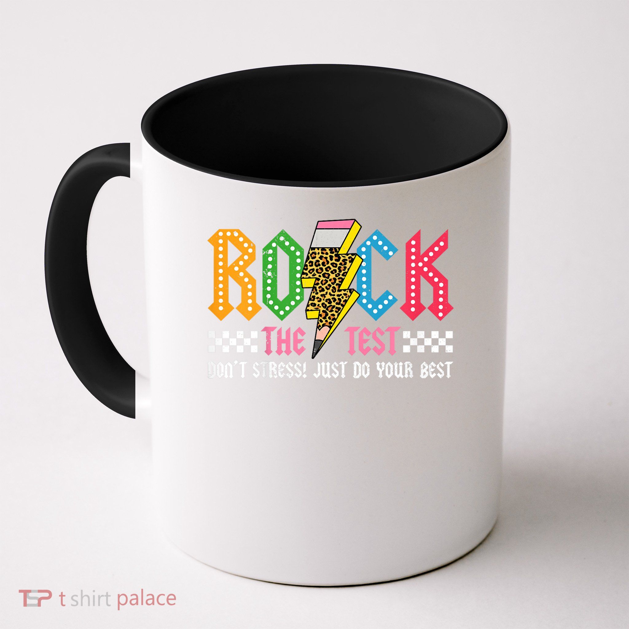 Rock The Test Testing Day Don't Stress ABCD Alphabet Mug