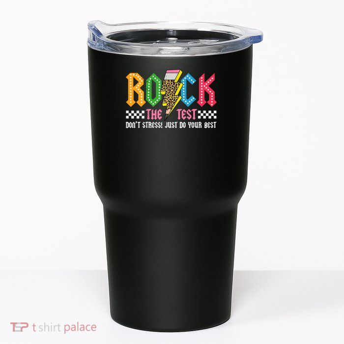 Rock The Test Testing Day Don't Stress ABCD Alphabet Tumbler