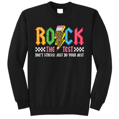Rock The Test Testing Day Don't Stress ABCD Alphabet Tall Sweatshirt