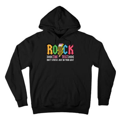 Rock The Test Testing Day Don't Stress ABCD Alphabet Tall Hoodie