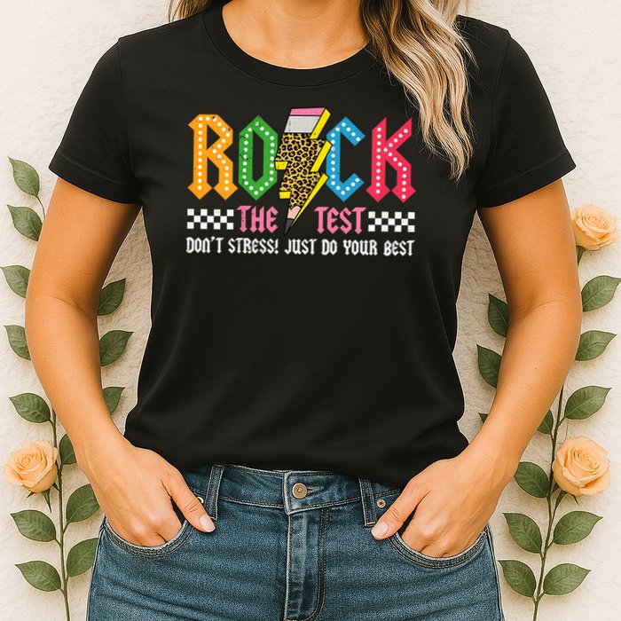 Rock The Test Testing Day Don't Stress ABCD Alphabet Womens T-Shirt