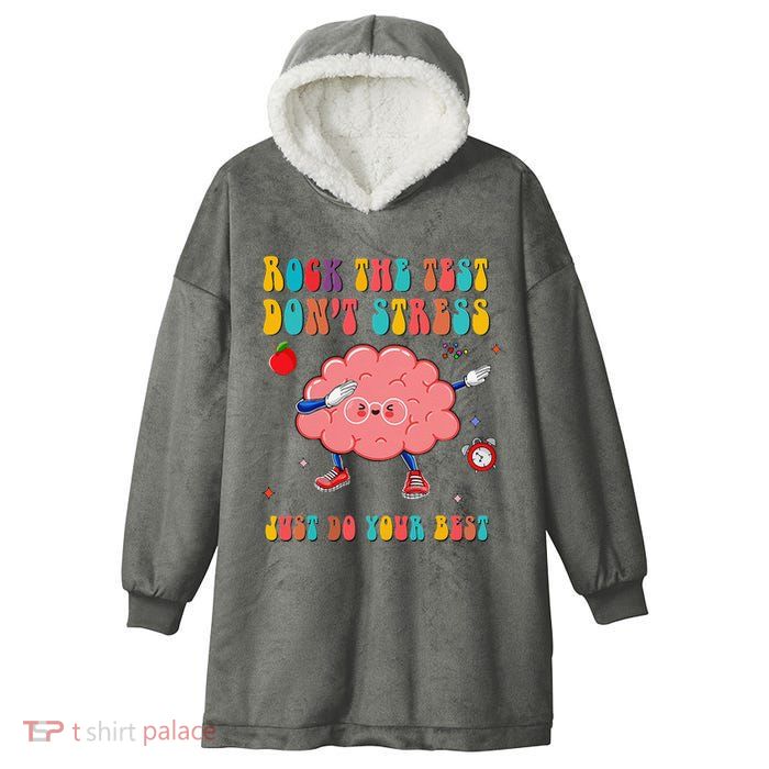 Rock the Test Don't Stress Testing Day Teacher Student Gift Hooded Wearable Blanket