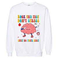 Rock the Test Don't Stress Testing Day Teacher Student Gift Garment-Dyed Sweatshirt