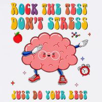 Rock the Test Don't Stress Testing Day Teacher Student Gift Button