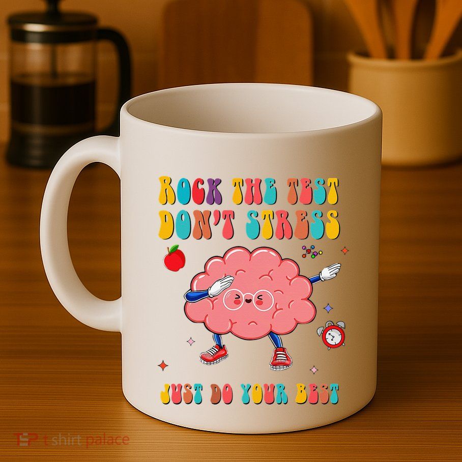 Rock the Test Don't Stress Testing Day Teacher Student Gift Mug