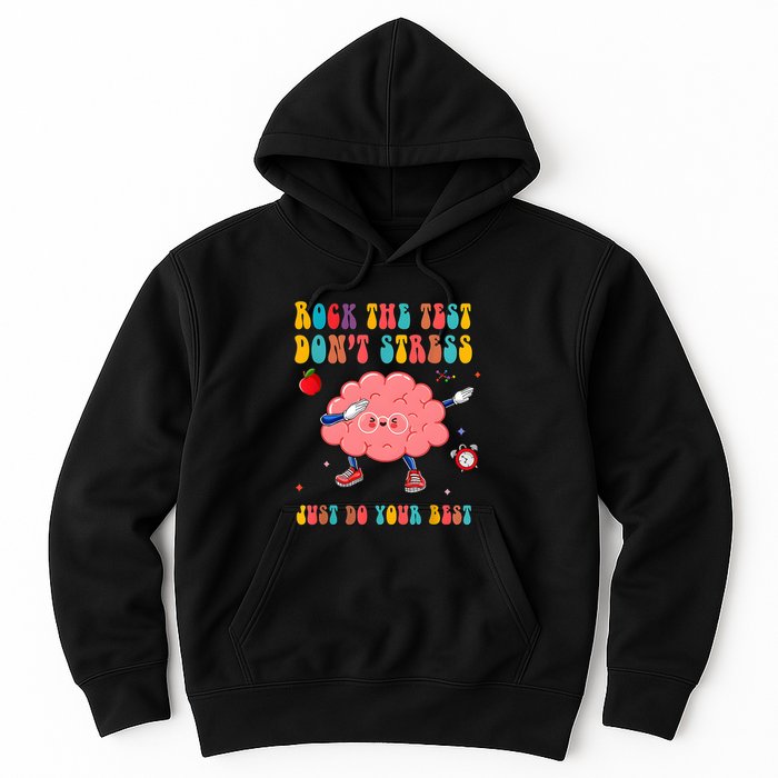 Rock The Test DonT Stress Just Do Your Best Funny Testing Day Hoodie