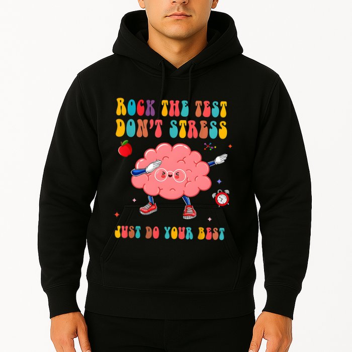 Rock The Test DonT Stress Just Do Your Best Funny Testing Day Hoodie