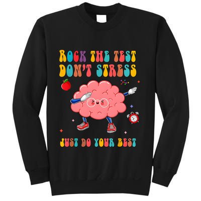 Rock The Test DonT Stress Just Do Your Best Funny Testing Day Sweatshirt