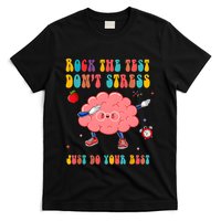 Rock The Test DonT Stress Just Do Your Best Funny Testing Day T-Shirt